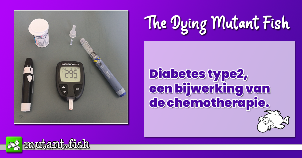 Diabetes type 2, een bijwerking van de chemotherapie.